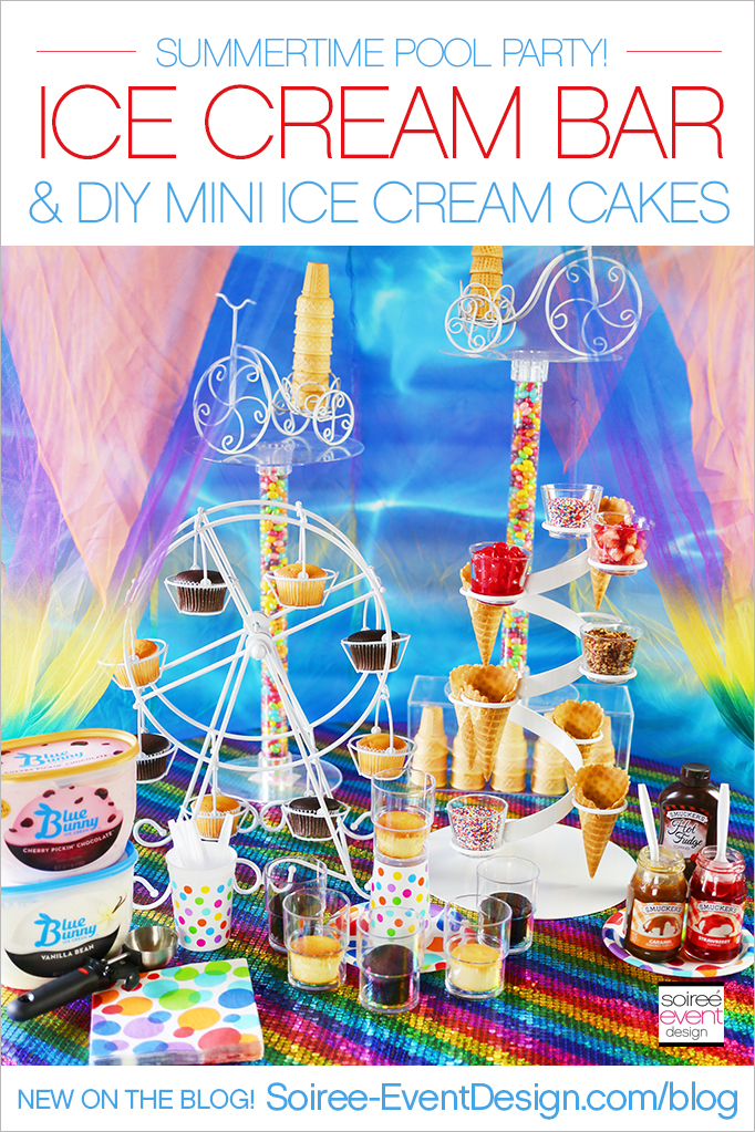 Pool Party - Ice Cream Bar + Mini Ice Cream Cakes