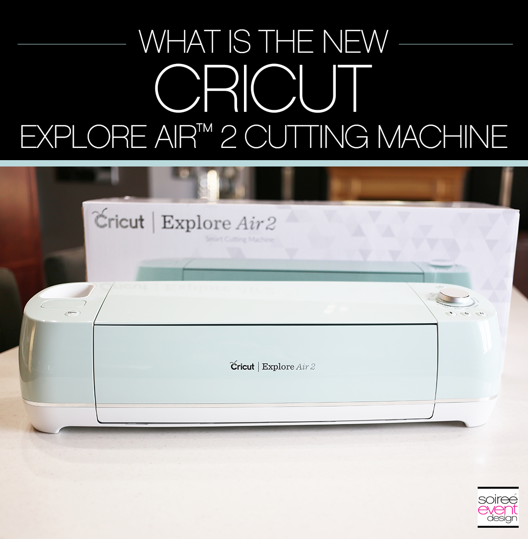 What is the New Cricut Explore Air 2