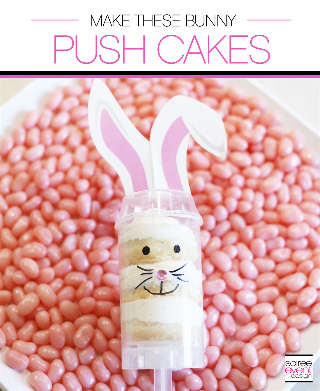 Easter Desserts - Bunny Push Cakes