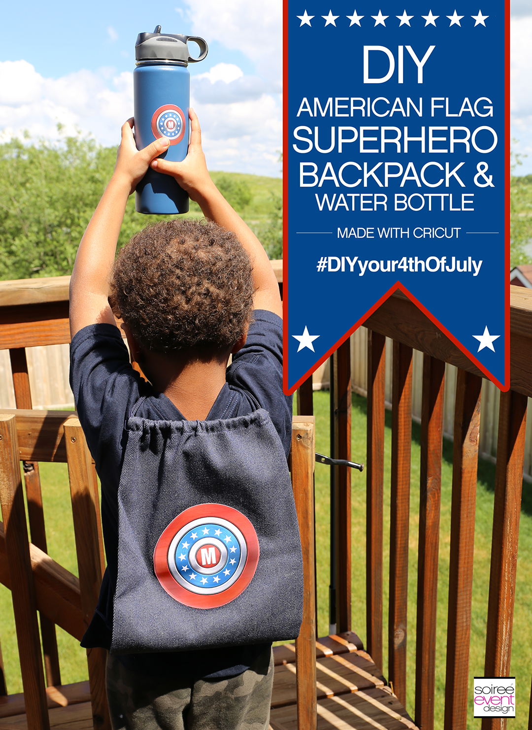 #DIYyour4thOfJuly_Superhero Flag Backpack and Water Bottle with Cricut