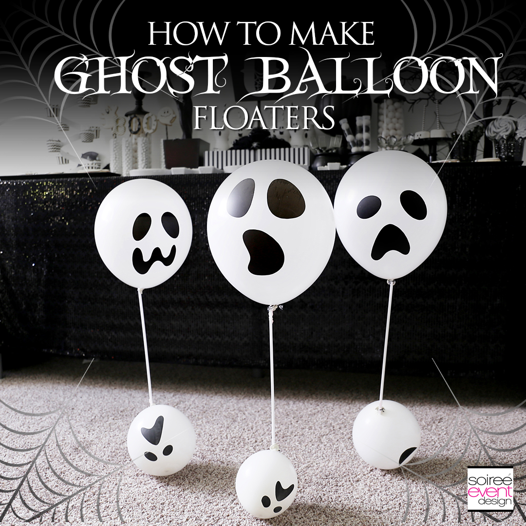 DIY Ghost Balloon Floaters Tutorial
