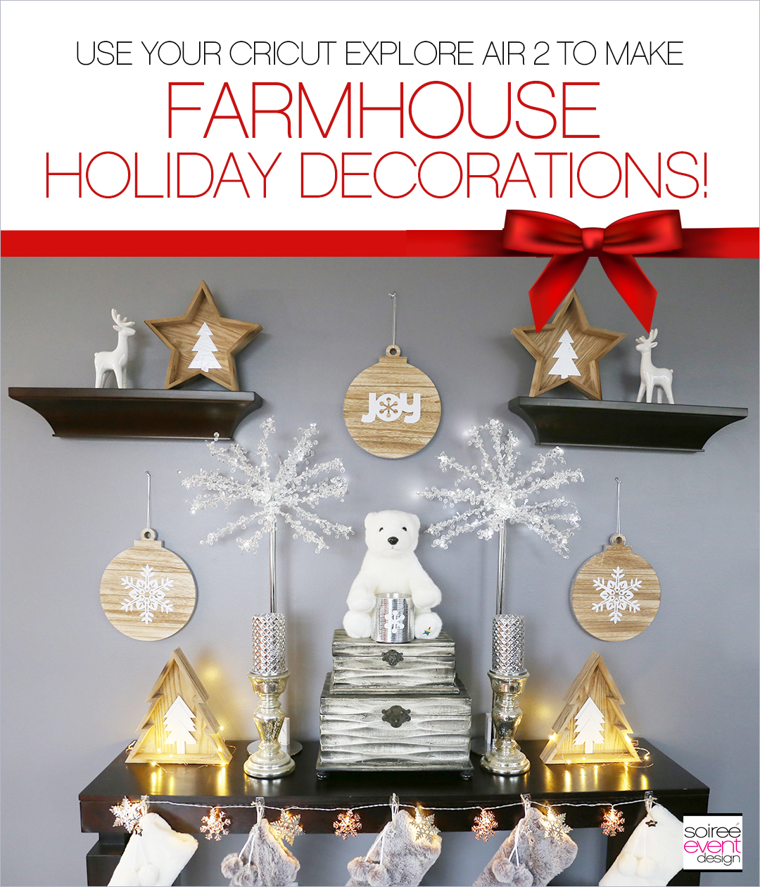 DIY Farmhouse Holiday Decorations with Cricut