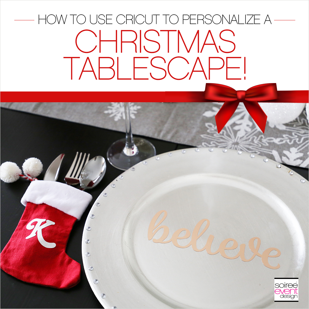 Red and Silver Personalized Christmas Tablescape with CRICUT