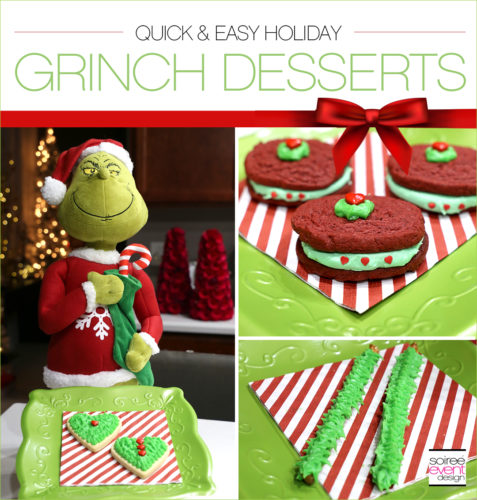 Grinch Dessert Ideas - Soiree Event Design